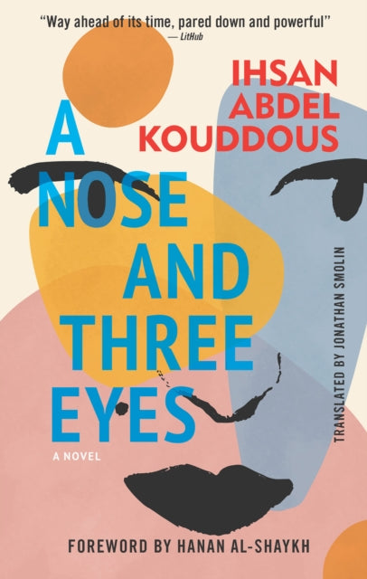 Book cover of: Nose and Three Eyes. By: Ihsan Abdel Kouddous