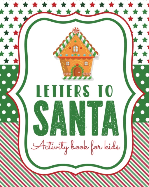 Book cover of: Letters To Santa Activity Book For Kids