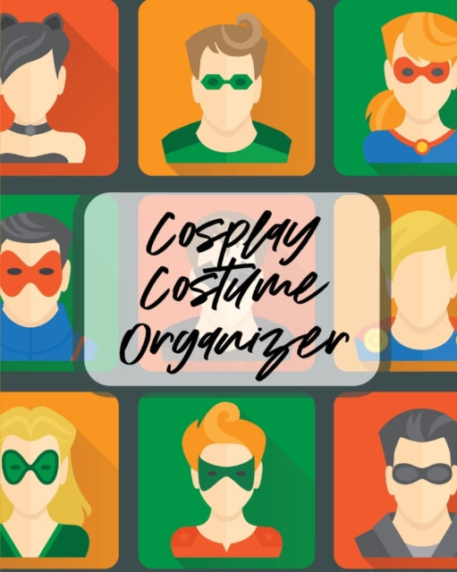 Book cover of: Cosplay Costume Organizer