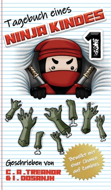 Book cover of: Tagebuch Eines Ninja Kindes. By: Caroline A. Treanor
