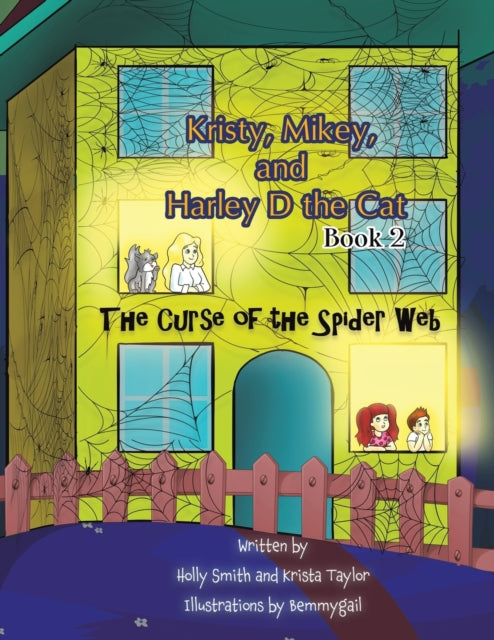 Book cover of: Kristy, Mikey, and Harley D the Cat - Book 2. By: Holly Smith