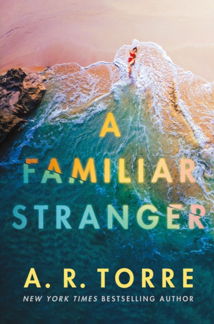 Book cover of: Familiar Stranger. By: A. R. Torre