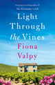 Light Through the Vines 9781662503733 Fiona Valpy