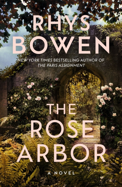 Book cover of: Rose Arbor. By: Rhys Bowen
