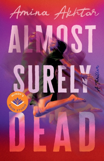 Book cover of: Almost Surely Dead. By: Amina Akhtar
