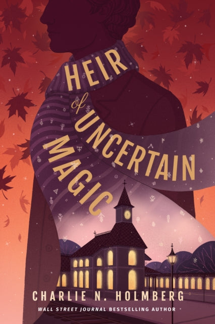 Book cover of: Heir of Uncertain Magic. By: Charlie N. Holmberg