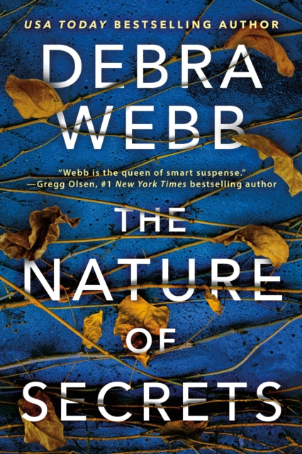 Book cover of: Nature of Secrets. By: Debra Webb