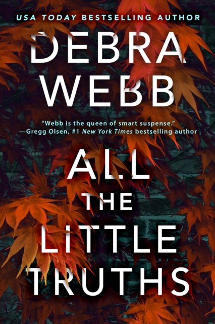 Book cover of: All the Little Truths. By: Debra Webb