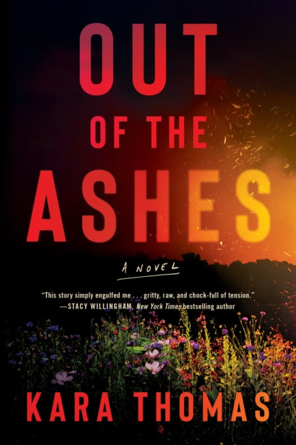 Book cover of: Out of the Ashes. By: Kara Thomas