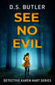 See No Evil 9781662512315 D. S. Butler