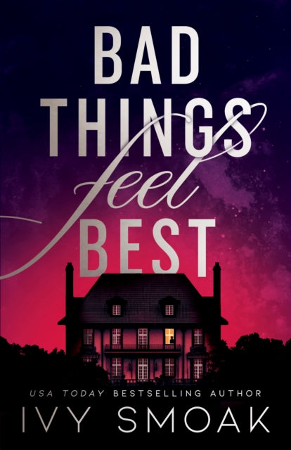 Book cover of: Bad Things Feel Best
