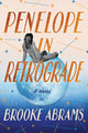 Book cover of: Penelope in Retrograde. By: Brooke Abrams