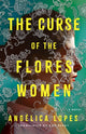 Book cover of: Curse of the Flores Women. By: Angélica Lopes