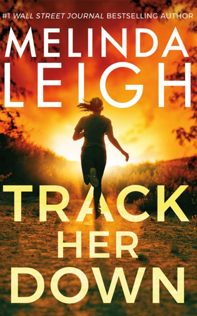 Book cover of: Track Her Down. By: Melinda Leigh