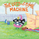 Book cover of: Lots-of-Time Machine. By: Paulette Bogan