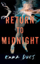 Book cover of: Return to Midnight. By: Emma Dues