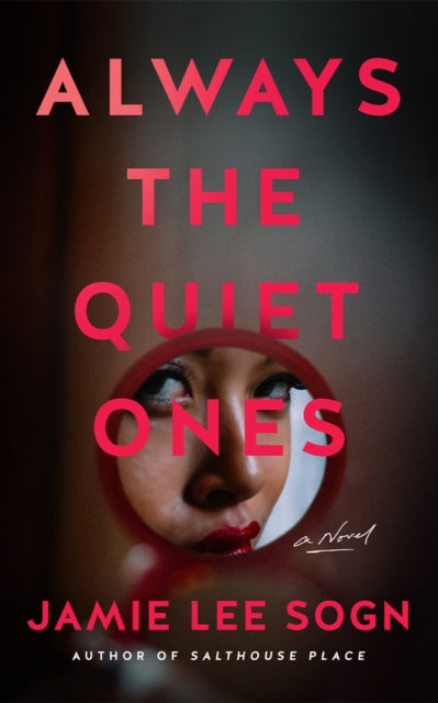 Book cover of: Always the Quiet Ones. By: Jamie Lee Sogn