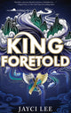 King Foretold 9781662520778 Jayci Lee