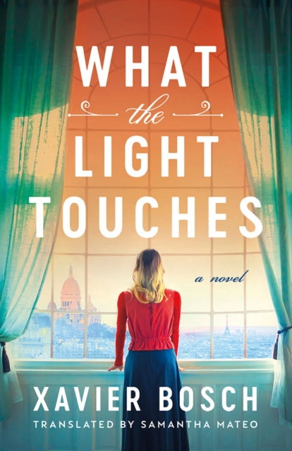 Book cover of: What the Light Touches. By: Xavier Bosch