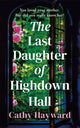 Last Daughter of Highdown Hall