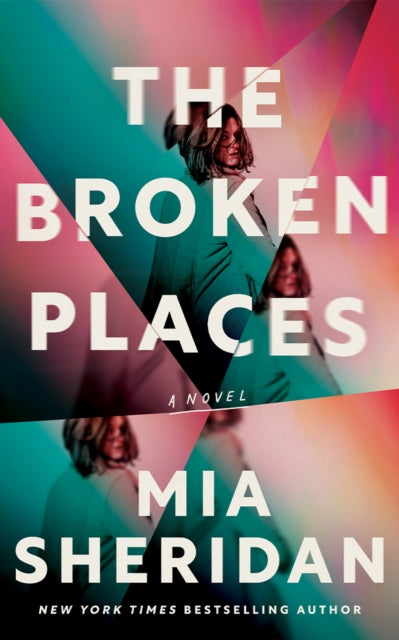 Book cover of: Broken Places. By: Mia Sheridan