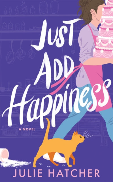 Book cover of: Just Add Happiness