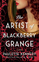 Artist of Blackberry Grange, A Novel 9781662524158 Paulette Kennedy