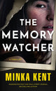 Memory Watcher, A Thriller 9781662531576 Minka Kent