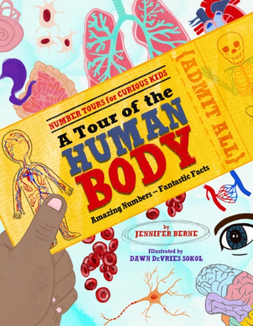 Book cover of: Tour of the Human Body, A. By: Jennifer Berne