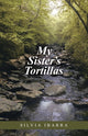 Book cover of: My Sister's Tortillas