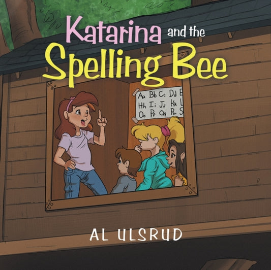 Book cover of: Katarina and the Spelling Bee. By: Al Ulsrud