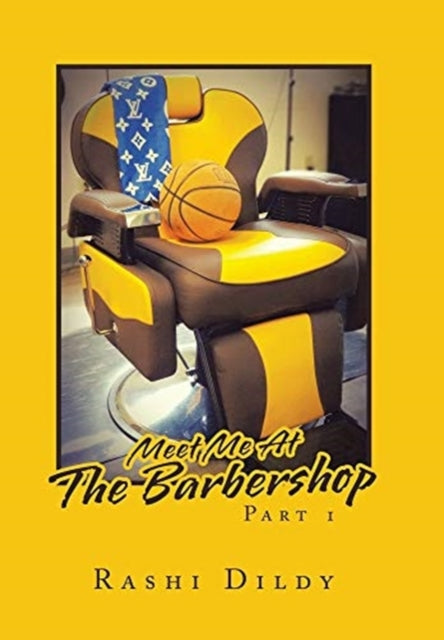 Book cover of: Meet Me at the Barbershop. By: Rashi Dildy