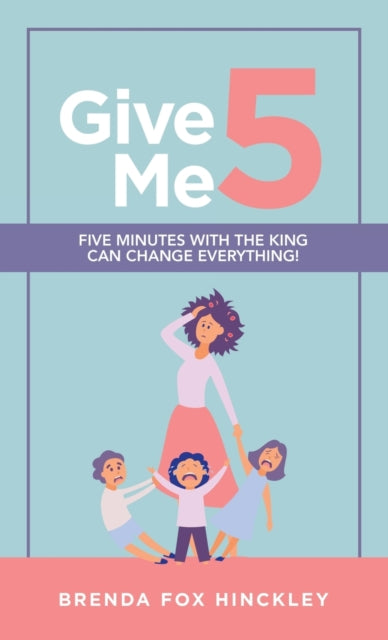 Book cover of: Give Me 5. By: Brenda Fox Hinckley
