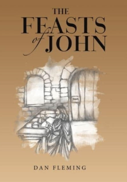 Book cover of: Feasts of John. By: Dan Fleming