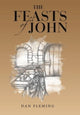 Book cover of: Feasts of John. By: Dan Fleming