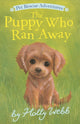 Book cover of: Puppy Who Ran Away. By: Holly Webb