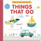 Book cover of: Things That Go. By: Helen Hughes