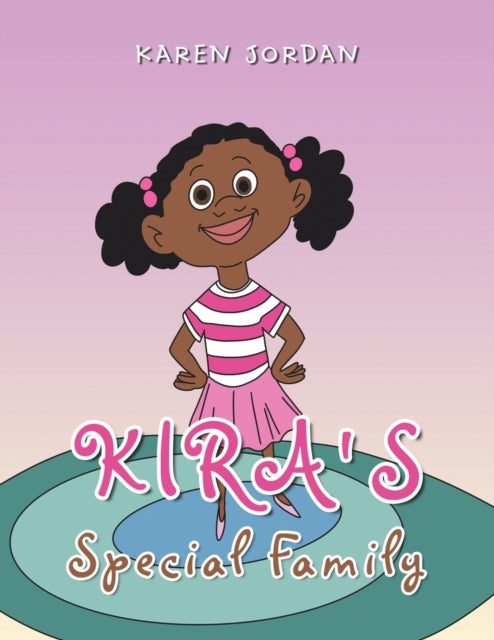 Book cover of: Kira's Special Family. By: Karen Jordan