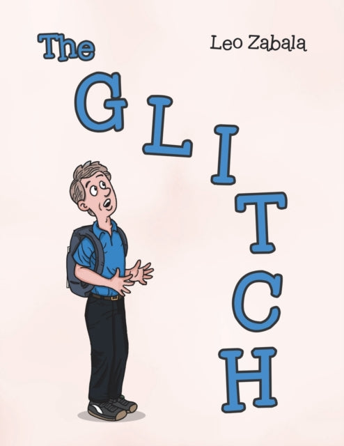 Book cover of: Glitch. By: Leo Zabala
