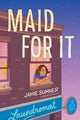 Book cover of: Maid for It
