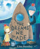 Dreams We Made 9781665917650 Lisa Bentley