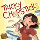 Book cover of: Tricky Chopsticks. By: Sylvia Chen
