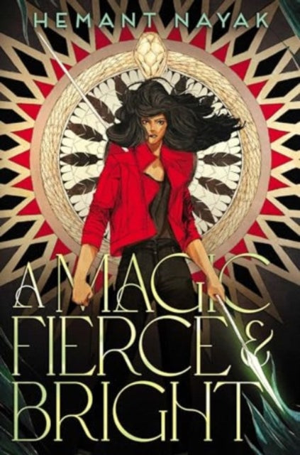 Book cover of: Magic Fierce and Bright. By: Hemant Nayak
