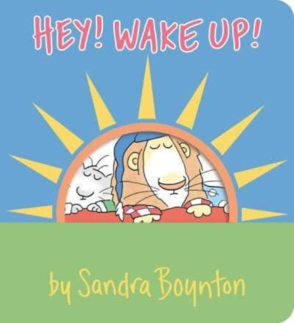 Book cover of: Hey! Wake Up!. By: Sandra Boynton