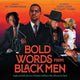Book cover of: Bold Words from Black Men. By: Tamara Pizzoli