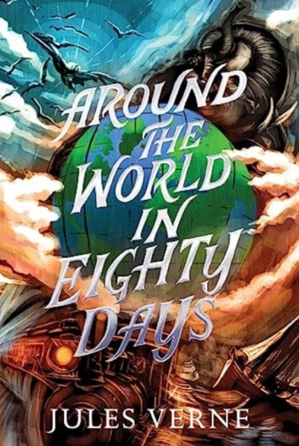 Book cover of: Around the World in Eighty Days. By: Jules Verne