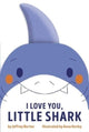 Book cover of: I Love You, Little Shark. By: Jeffrey Burton