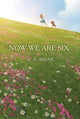 Book cover of: Now We Are Six