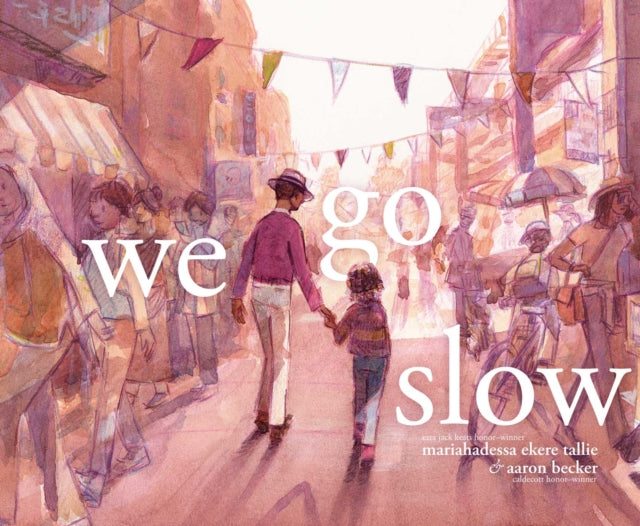 Book cover of: We Go Slow