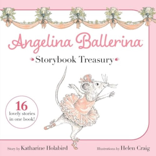 Book cover of: Angelina Ballerina Storybook Treasury